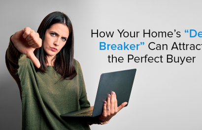 How Your Home’s “Deal Breaker” Can Attract the Perfect Buyer